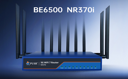 【新品】5G+WiFi7！NR370i路由器開啟極速生產(chǎn)力，為高密度、高容量場景而生！
